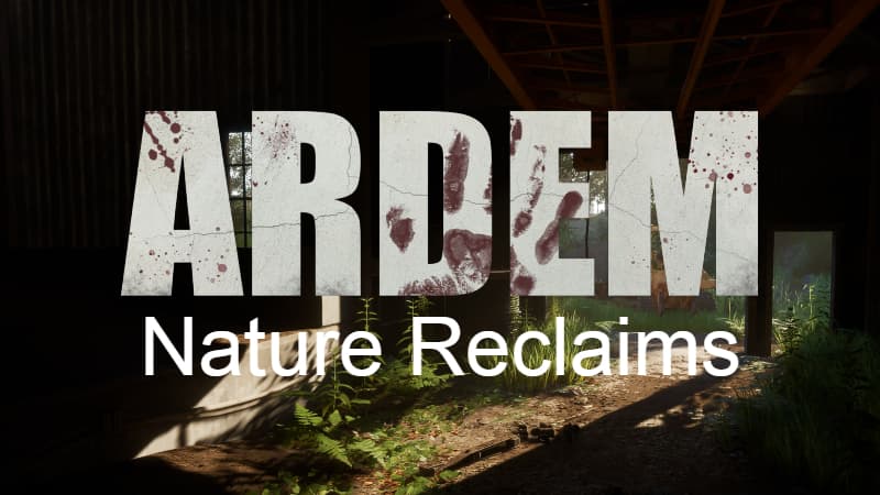 Sneak Peek: Nature Reclaims Ardem